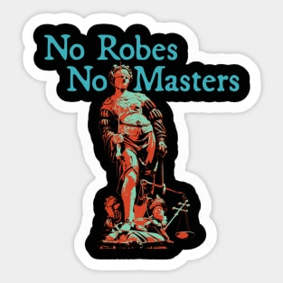 No Robes No Masters - Teal Text Sticker